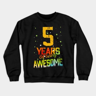 5th Birthday Girl Gift Vintage Retro 05 Years Of Being Awesome Gifts Funny 5 Years Old Boys Kids Crewneck Sweatshirt